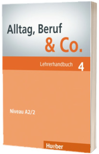 Alltag, Beruf and Co. Lehrerhandbuch 4