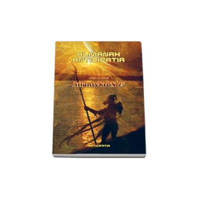 Almanah Anticipatia - AtlantykroN 25 (editie speciala)