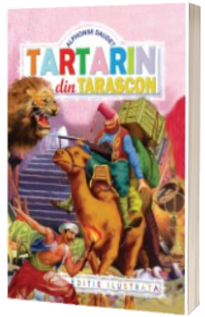 Alphonse Daudet, Tartarin din Tarascon - Editie ilustrata