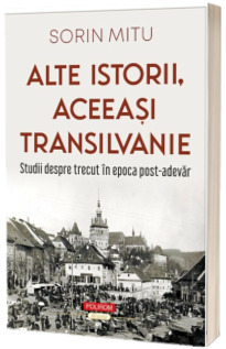 Alte istorii, aceeasi Transilvanie