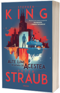Alte lumi in afara de acestea (Trilogia Talismanul #3) Alte lumi in afara de acestea (Trilogia Talismanul #3)