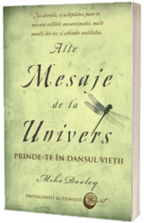 Alte Mesaje de la Univers. Prinde-te in dansul vietii