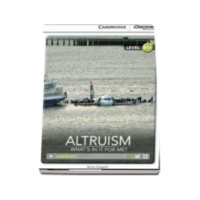 Altruism - What's in it for Me? Intermediate Book with Online Access (Brian Sargent)
