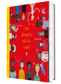 Am dreptul sa fiu copil