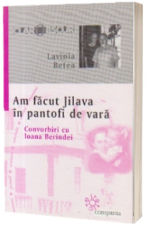 Am facut Jilava in pantofi de vara