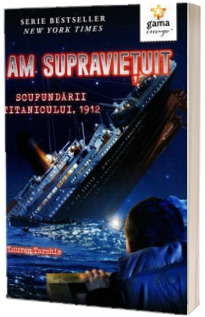 Am supravietuit scufundarii Titanicului, 1912