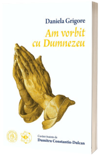 Am vorbit cu Dumnezeu
