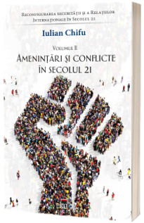 Amenintari si conflicte in Secolul 21