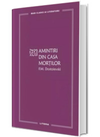 Amintiri din Casa mortilor