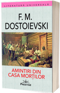 Amintiri din Casa Mortilor