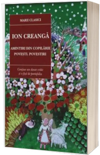 Amintiri din copilarie. Povesti. Povestiri