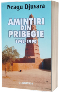 Amintiri din pribegie (1948-1990)