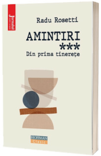 Amintiri. Din prima tinerete
