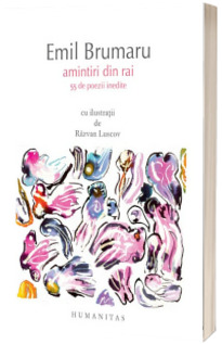 Amintiri din rai - 55 de poezii inedite