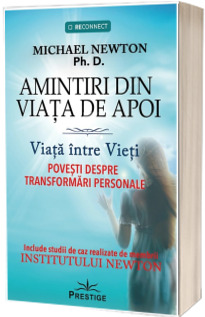 Amintiri din Viata de Apoi. Viata intre Vieti