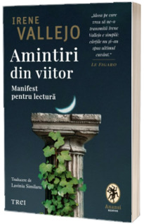 Amintiri din viitor. Manifest pentru lectura