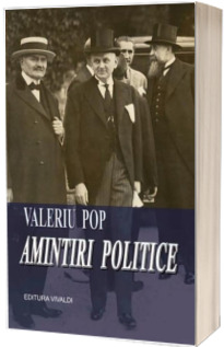 Amintiri politice - Valeriu Pop