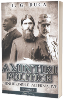 Amintiri politice. Volumul II