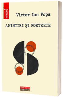 Amintiri si portrete - Victor Ion Popa