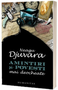 Amintiri si povesti mai deocheate