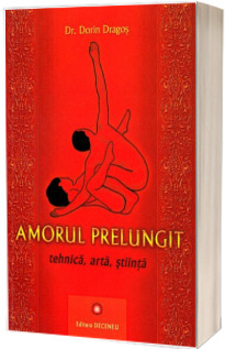 Amorul prelungit. Tehnica, arta, stiinta