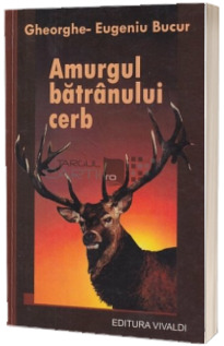 Amurgul batranului cerb