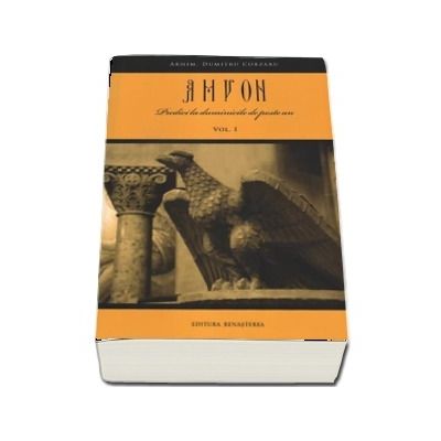 Amvon. Vol. I - Predici la duminicile de peste an