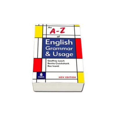 An A-Z of English Grammar and Usage. New Edition
