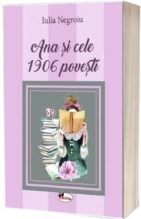 Ana si cele 1906 povesti