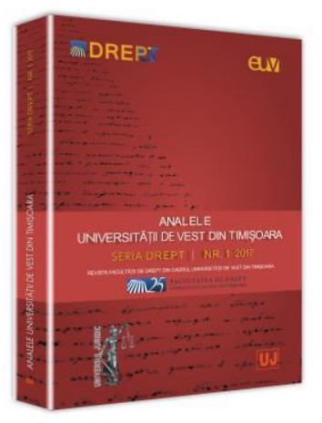 Analele Universitatii de Vest din Timisoara - Seria Drept Nr. 1/2017