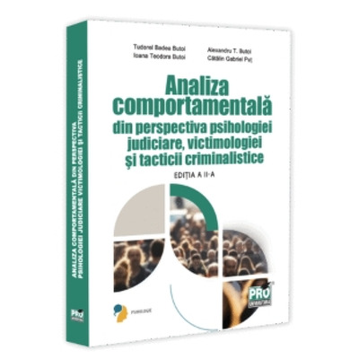 Analiza comportamentala din perspectiva psihologiei judiciare, victimologiei si tacticii criminalistice