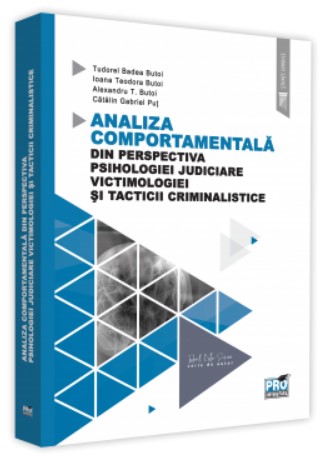 Analiza comportamentala din perspectiva psihologiei judiciare, victimologiei si tacticii criminalistice