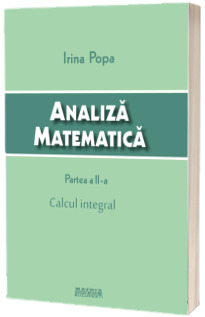 Analiza matematica. Calcul integral