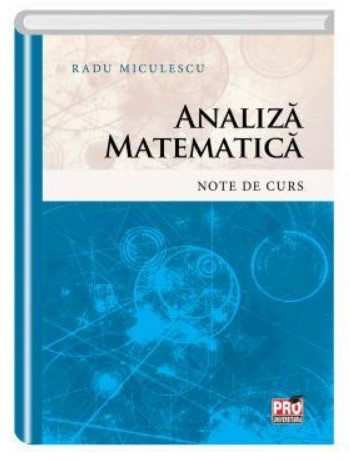 Analiza matematica. Note de curs