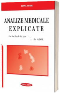 Analize medicale explicate - de la firul de par la ADN