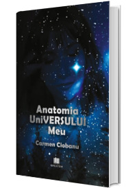 Anatomia universului meu