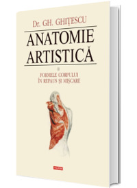 Anatomie artistica. Volumul. II - Formele corpului in repaus si miscare