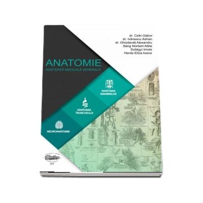 Anatomie. Asistenta medicala generala