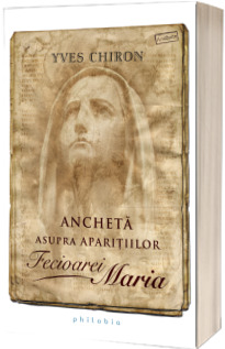 Ancheta asupra aparitiilor Fecioarei Maria
