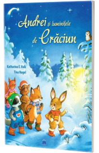 Andrei si luminitele de Craciun - Editie ilustrata