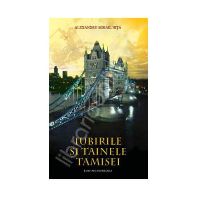 Iubirile si tainele Tamisei