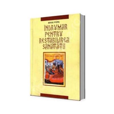 Indrumar pentru restabilirea sanatatii