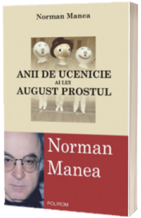 Anii de ucenicie ai lui August Prostul