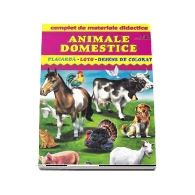 Animale domestice - Placarda, Loto, Desene de colorat. Complet de materiale didactice