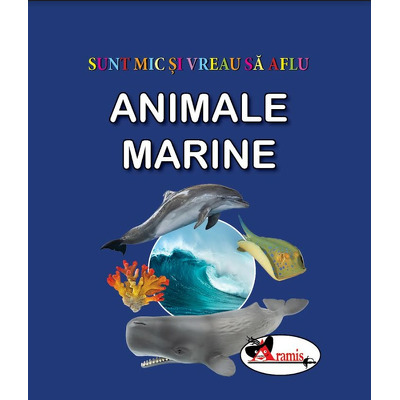 Animale marine - sunt mic si vreau sa aflu