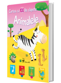 Animalele. Cartea cu 100 de clapete
