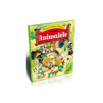 Animalele - Povesti din Padurea Fermecata