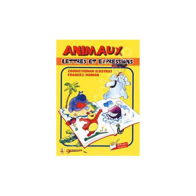 Animaux lettres et expressions. Zoo dictionar francez/roman