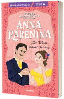 Anna Karenina. Mari opere din literatura rusa povestite copiilor (Nivelul 6)