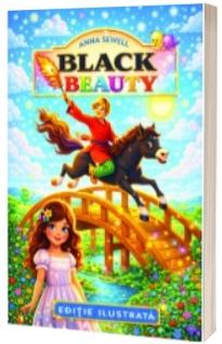Anna Sewell - Black Beauty - Editie ilustrata